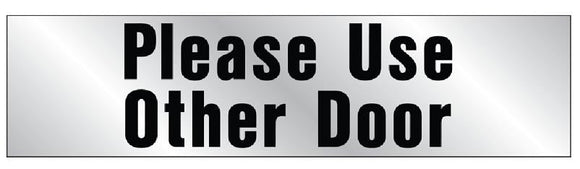 Hy-Ko Please Use Other Door Sign, Vinyl, 2 Inch x 8 Inch